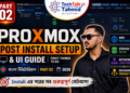 Proxmox VE Post-Installation Guide & UI Walkthrough (2026)